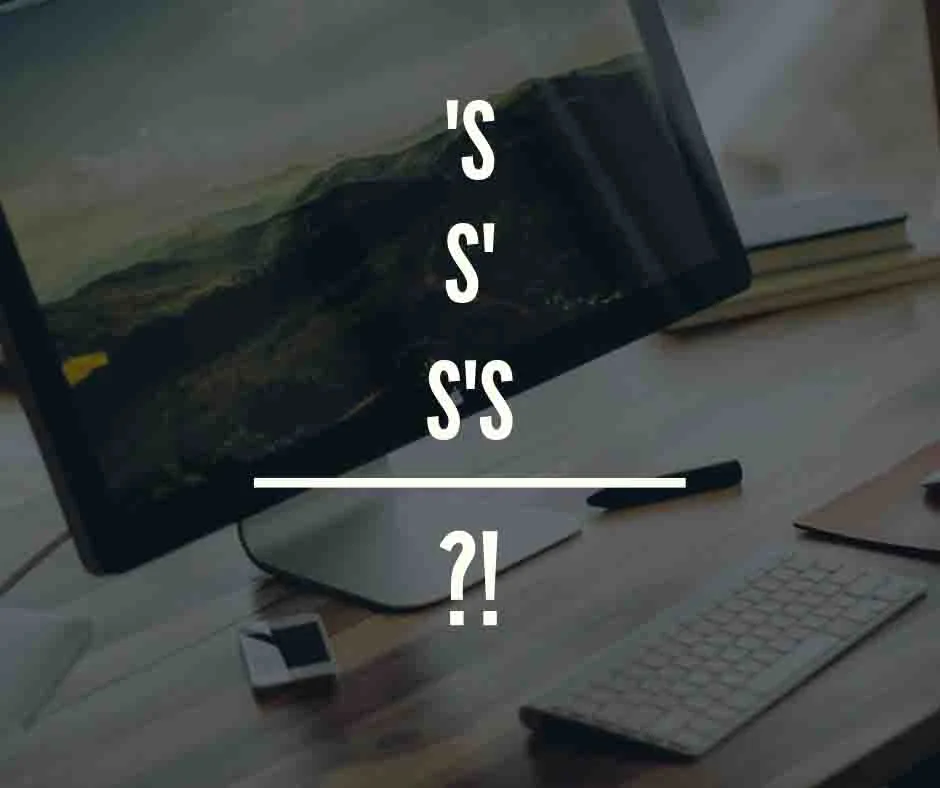 The Apostrophe Conundrum
